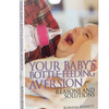 Your baby's bottle-feeding aversion: Reasons and solutions eBook